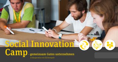 Social Innovation Camp – gemeinsam Gutes unternehmen (ZGI:kompakt)